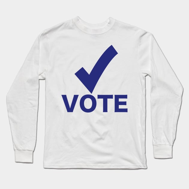 Vote Long Sleeve T-Shirt by nickemporium1